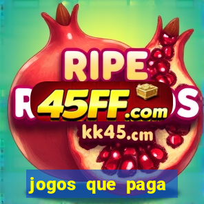 jogos que paga dinheiro de verdade